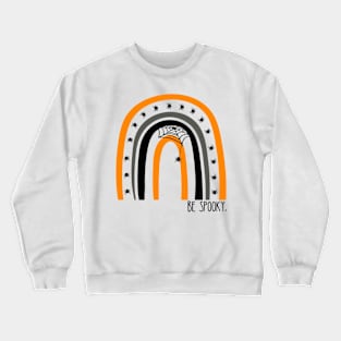 Be Spooky Halloween Rainbow Crewneck Sweatshirt